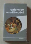 Galernicy wrażliwości, seria Transgresje tom 1, opracowanie Maria Janion, Stanisław Rosiek