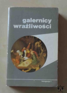 Galernicy wrażliwości, seria Transgresje tom 1, opracowanie Maria Janion, Stanisław Rosiek