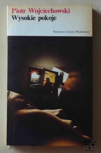 Piotr Wojciechowski, Wysokie pokoje