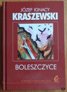 Józef Ignacy Kraszewski, Boleszczyce