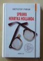 Krzysztof Persak, Sprawa Henryka Hollanda.jpg