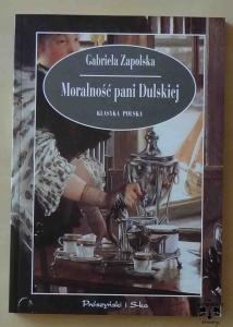 Gabriela Zapolska, Moralność pani Dulskiej