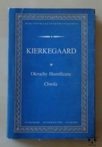 Kierkegaard, Okruchy filozoficzne, Chwila
