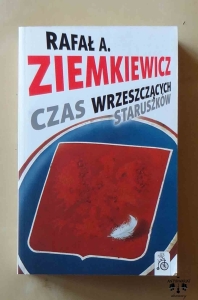 Rafał A. Ziemkiewicz, Czas wrzeszczących staruszków