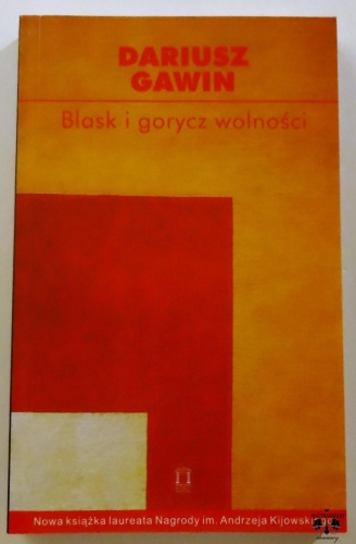 D. Gawin, Blask i gorycz wolności.jpg
