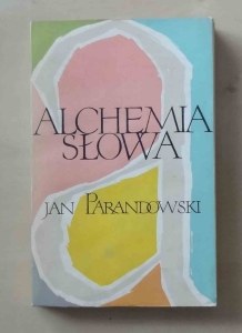 Jan Parandowski, Alchemia słowa