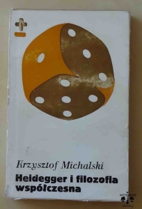 Krzysztof Michalski, Heidegger i filozofia współczesna