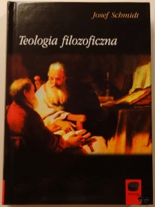 J. Schmidt, Teologia filozoficzna