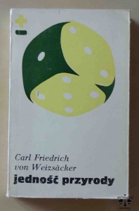 Carl Friedrich von Weizsacker, Jedność przyrody