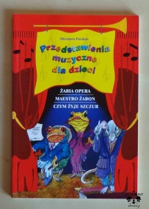 Mirosława Piechota, Przedstawienia muzyczne dla dzieci, nuty