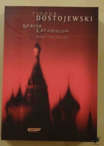 Fiodor Dostojewski, Bracia Karamazow