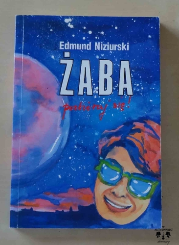 Edmund Niziurski, Żaba, pozbieraj się.jpg