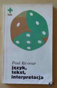 Paul Ricoeur, Język, tekst, interpretacja
