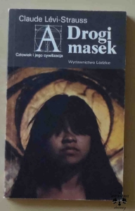 Claude Levi-Strauss, Drogi masek