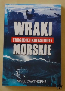 Nigel Cawthorne, Wraki. Tragedie i katastrofy morskie
