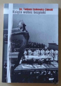 ks. Tadeusz Isakowicz - Zaleski, Księża wobec bezpieki