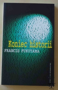 F. Fukuyama, Koniec historii