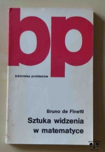 Bruno de Finetti, Sztuka widzenia w matematyce