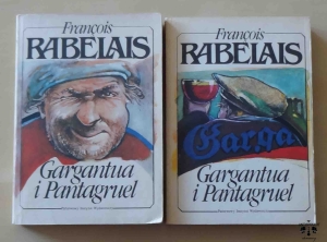 Francois Rabelais, Gargantua i Pantagruel