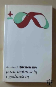 Burrhus F. Skinner, Poza wolnością i godnością
