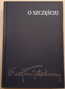 W. Tatarkiewicz, O szczęściu