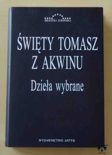 Święty Tomasz z Akwinu, Dzieła wybrane.jpg