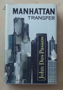 John Dos Passos. Manhattan Transfer