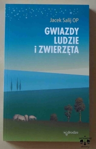 Jacek Salij OP, Gwiazdy, ludzie i zwierzęta