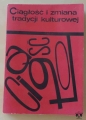 Ciągłość i zmiana tradycji kulturowej. Praca zbiorowa pod redakcją Stefana Nowaka.jpg