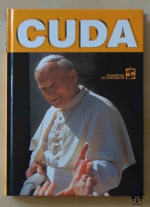 Cuda. Z archiwum Procesu Beatyfikacyjnego Jana Pawła II. Książka z filmem DVD "Cud"