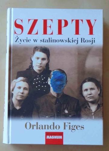 Orlando Figes, Szepty. Życie w stalinowskiej Rosji.jpg