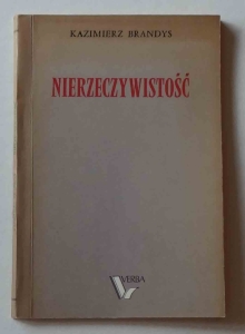 Kazimierz Brandys, Nierzeczywistość