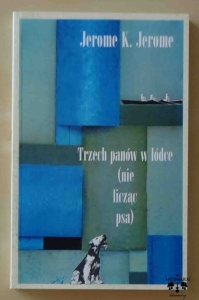 Jerome K. Jerome, Trzech panów w łódce (nie licząc psa)