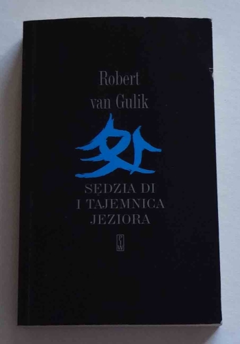 Robert van Gulik, Sędzia Di i tajemnica jeziora.jpg