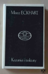 Mistrz Eckhart, Kazania i traktaty