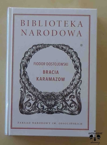 Fiodor Dostojewski, Bracia Karamazow, Biblioteka Narodowa.jpg