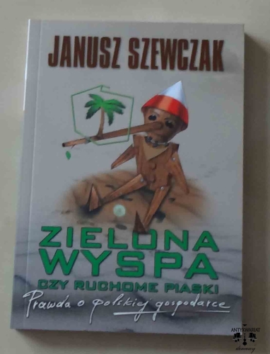 Janusz Szewczak, Zielona wyspa czy ruchome piaski.jpg
