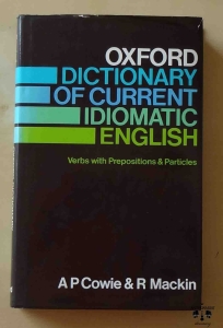 Oxford Dictionary of Current Idiomatic English, Verbs with Prepositions & Particles