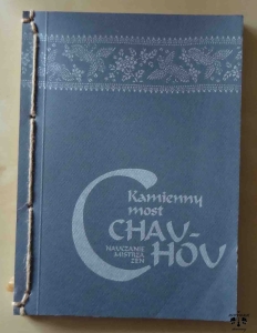 Chau - Hou, Kamienny most. Nauczanie mistrza Zen