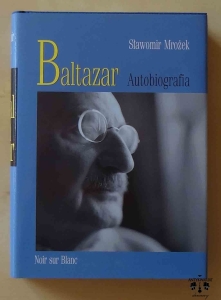 Sławomir Mrożek, Baltazar, Autobiografia