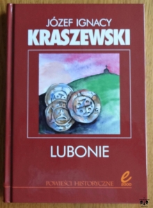 Józef Ignacy Kraszewski, Lubonie