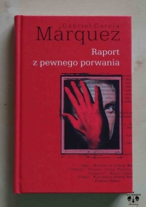 Gabriel Garcia Marquez, Raport z pewnego porwania