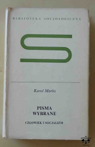 Karol Marks, Pisma wybrane - człowiek i socjalizm