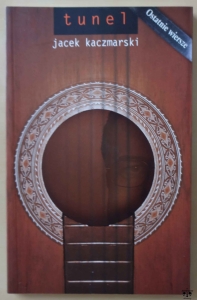 Jacek Kaczmarski, Tunel
