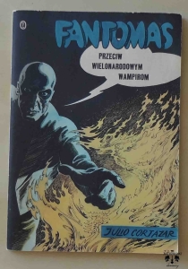 Julio Cortazar, Fantomas przeciw wielonarodowym wampirom