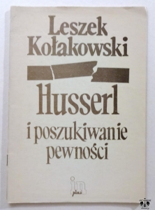 L. Kołakowski, Husserl i poszukiwanie pewności