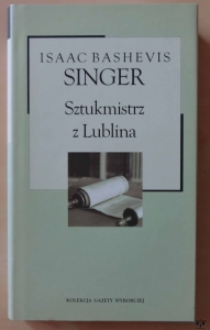 Isaac Bashevis Singer, Sztukmistrz z Lublina