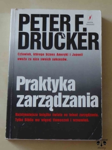 Peter F. Drucker, Praktyka zarządzania
