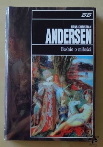 Hans Christian Andersen, Baśnie o miłości