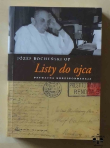 Józef Bocheński OP, Listy do ojca. Prywatna korespondencja